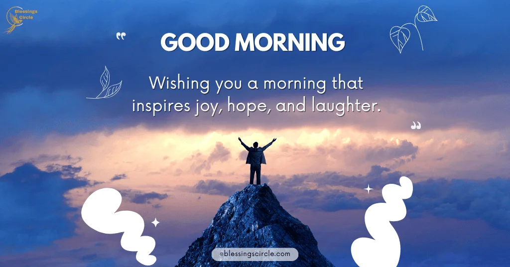 Good Morning Blessings image with inspirational quotes to start your day with positivity and love