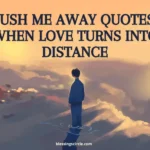 A symbolic image representing emotional distance and push me away quotes about love, silence, and being pushed aside