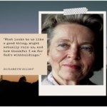 Top 30+ Elisabeth Elliot Quotes – Do the Next Thing quote