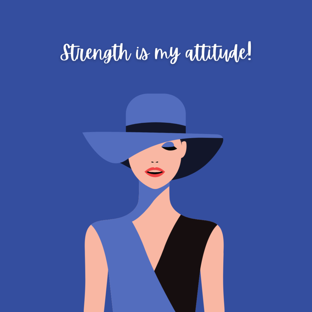 Women Strength is my attitude quotes