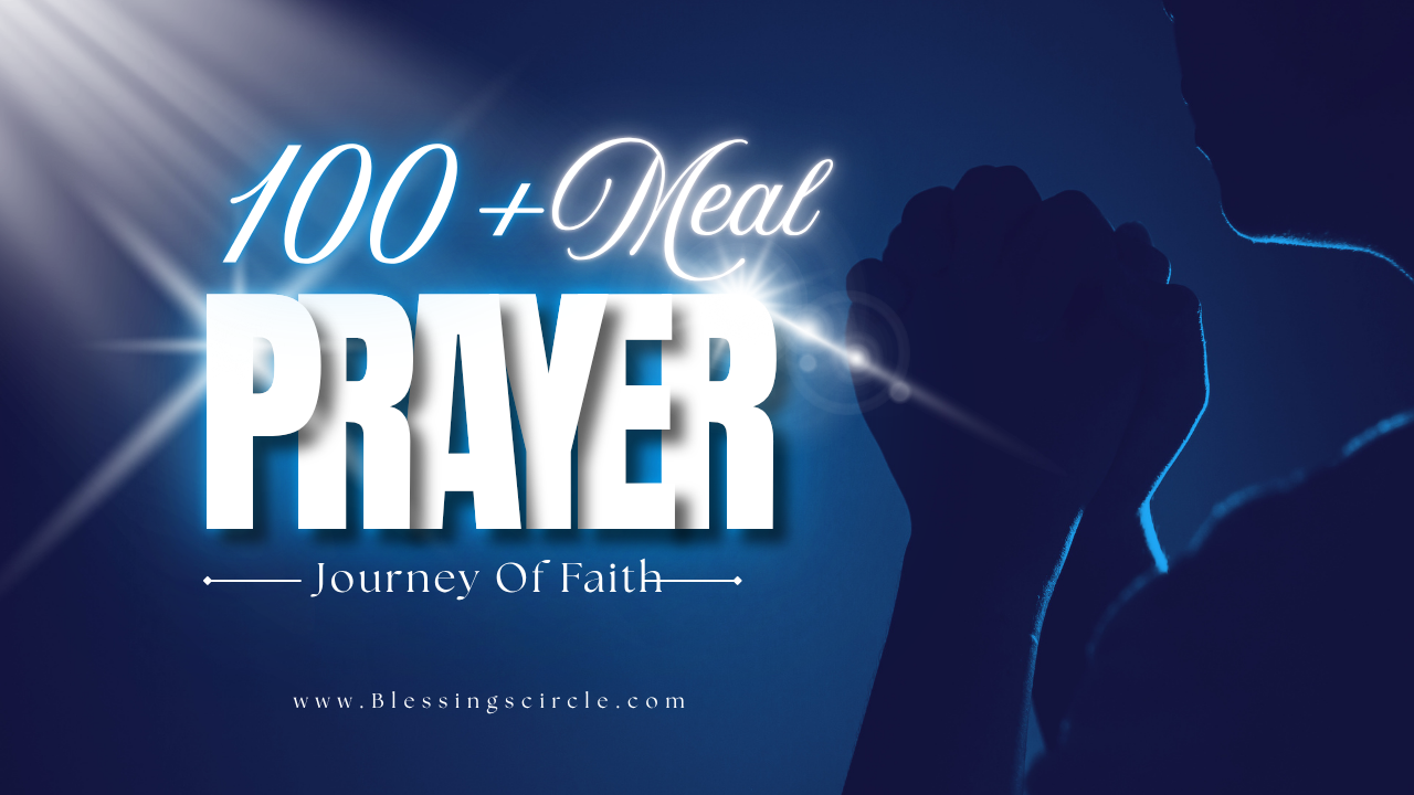 100+ Blessings Prayer for Meal, Christian Before Eating food