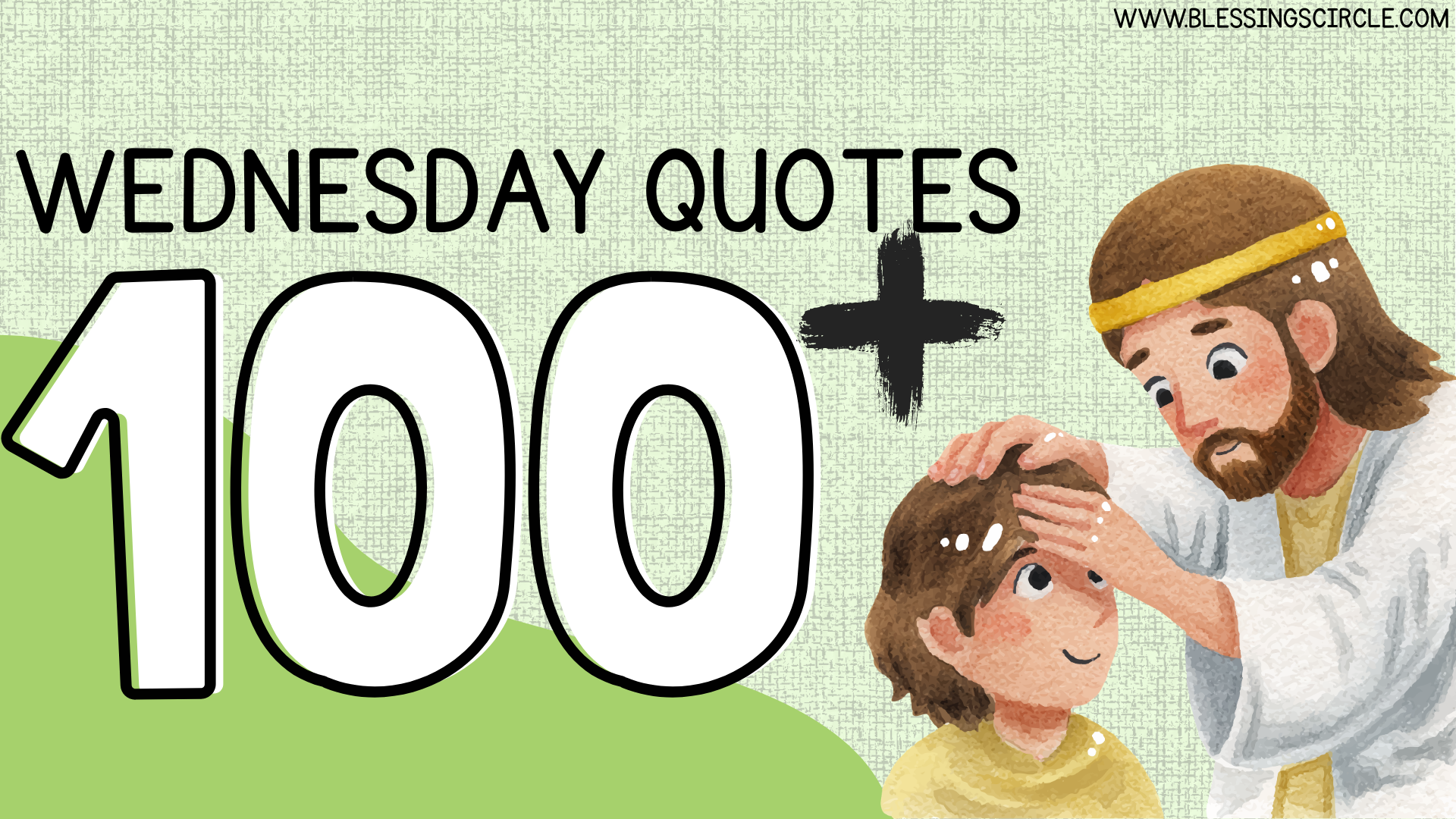 100+ Wednesday Blessing prayer- Morning,bible and quotes