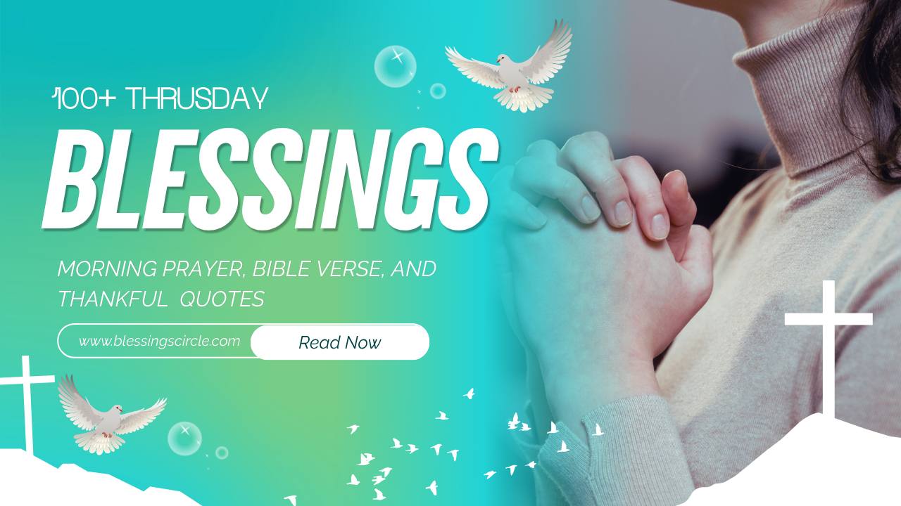 100+ THURSDAY BLESSING PRAYER – MORNING, BIBLE, AND QUOTE