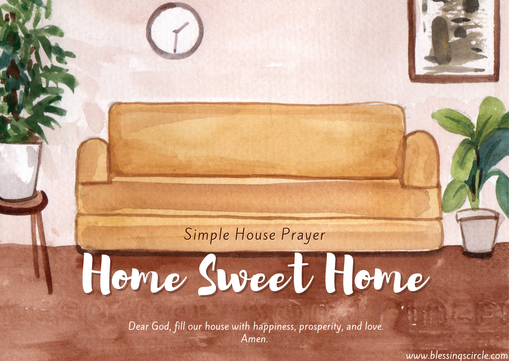 Simple House Blessing Prayer